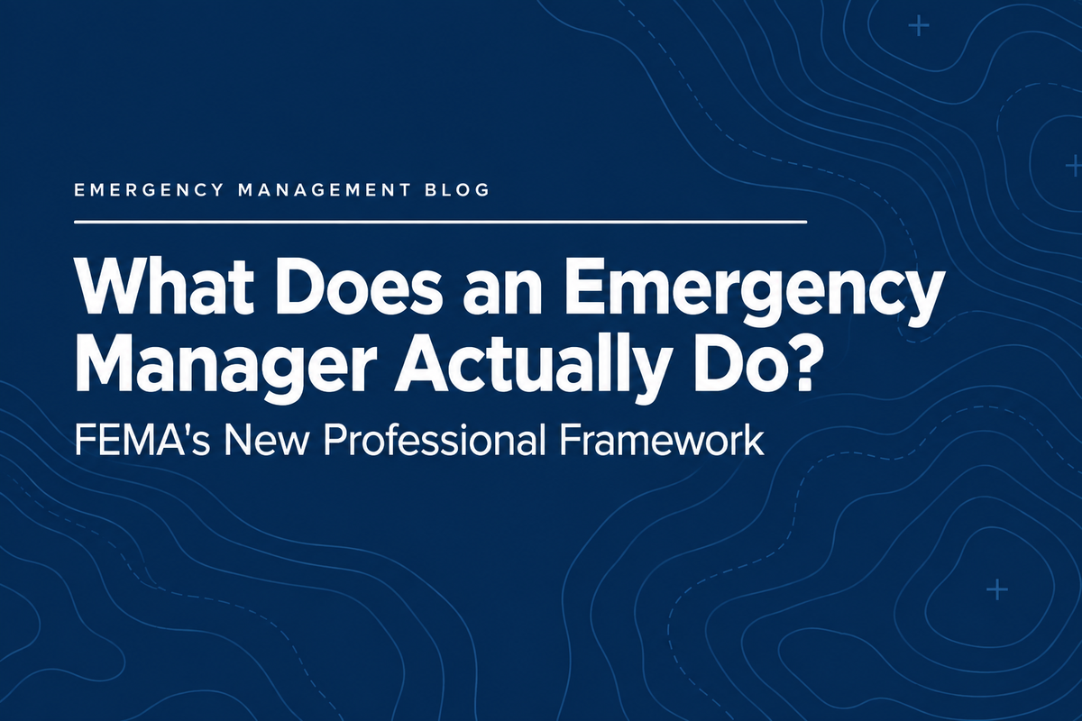 What Does an Emergency Manager Actually Do? FEMA's New Professional Framework